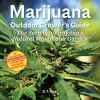 Marijuana Outdoor Grower's Guide: The Secrets to Growing a Natural Marijuana Garden (Paperback, 2)