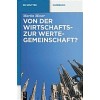 Von Der Wirtschafts- Zur Wertegemeinschaft?: Zur Rechtsprechung Des Eugh in Weltanschaulich Sensiblen Bereichen (Hardcover)