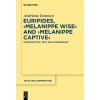 Euripides, >melanippe Wisemelanippe Captive: Introduction, Text and Commentary (Hardcover)