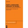 [POD] How Language Speaks to Music (Hardcover)