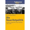 Die Neue Ostpolitik: Die Bonner Republik Und Der Ostblock 1949-1990 (Paperback)