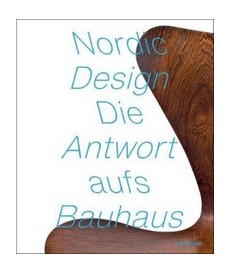 Nordic Design: The Response to the Bauhaus