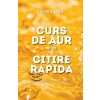 [POD] Curs de Aur ** Citire Rapid훱 (Paperback)