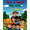 [POD] How I Taught My Kids to Read 3 (Paperback)