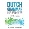[POD] Dutch Grammar for Beginners: With exercises (Paperback)