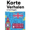 [POD] Korte Verhalen in het Engels: Korte verhalen in Engels voor beginners en gevorderden (Paperback)