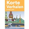 [POD] Korte Verhalen in het Lets: Korte verhalen in Lets voor beginners en gevorderden (Paperback)