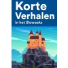 [POD] Korte Verhalen in het Slowaaks: Korte verhalen in Slowaaks voor beginners en gevorderden (Paperback)