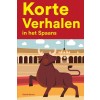 [POD] Korte Verhalen in het Spaans: Korte verhalen in Spaans voor beginners en gevorderden (Paperback)