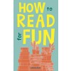 [POD] How to Read for Fun (Paperback)
