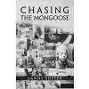 [POD] Chasing the Mongoose (Paperback)
